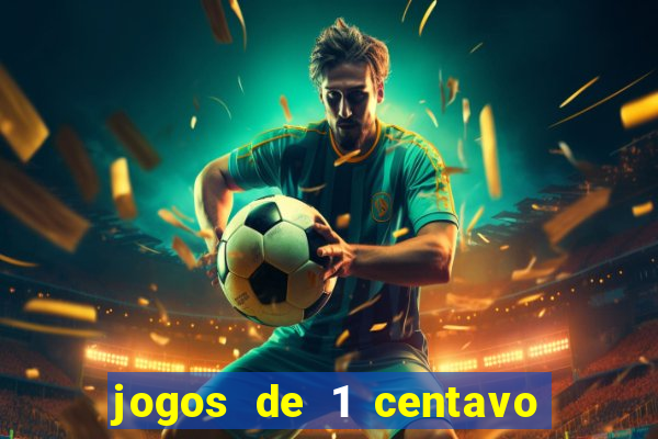 jogos de 1 centavo no esporte da sorte